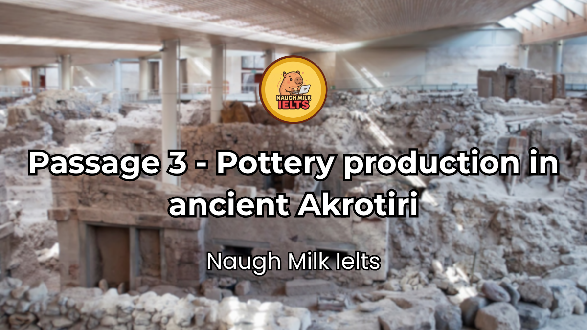 PASSAGE 3: Pottery production in ancient Akrotiri