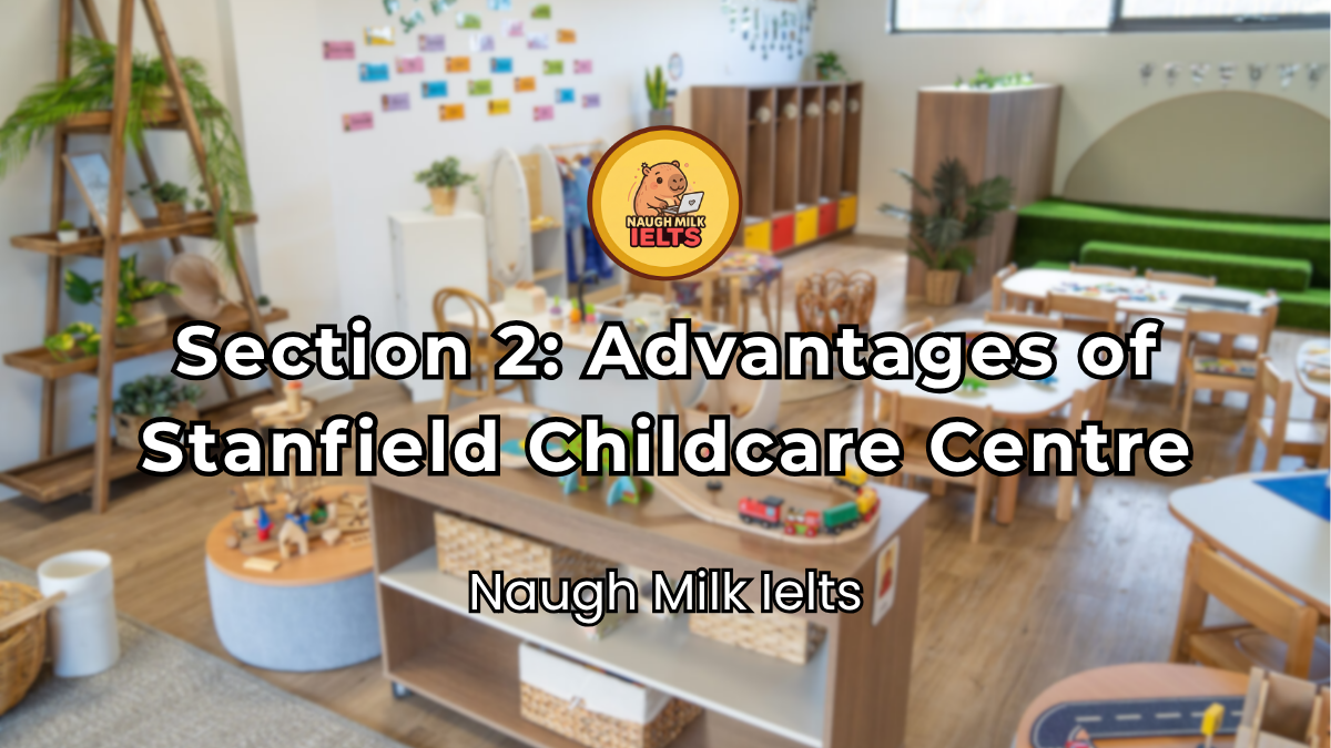 SECTION 2: Advantages of Stanfield Childcare Centre