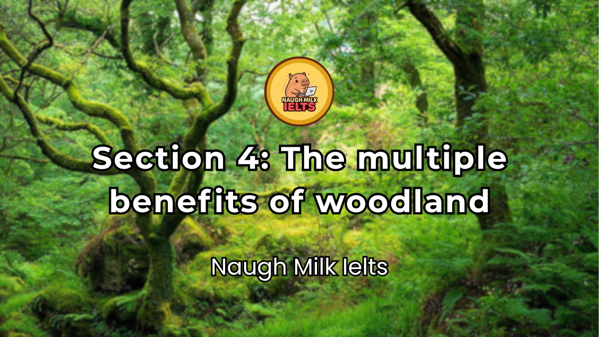 SECTION 4: The multiple benefits of woodland