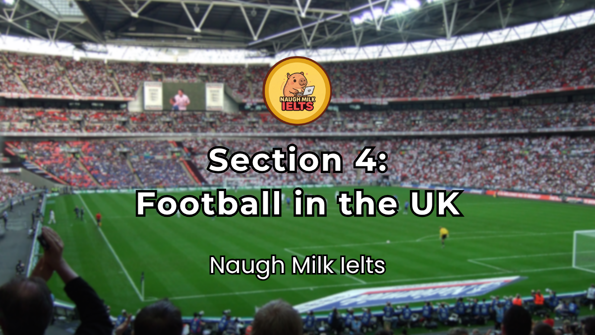 SECTION 4: Football in the UK