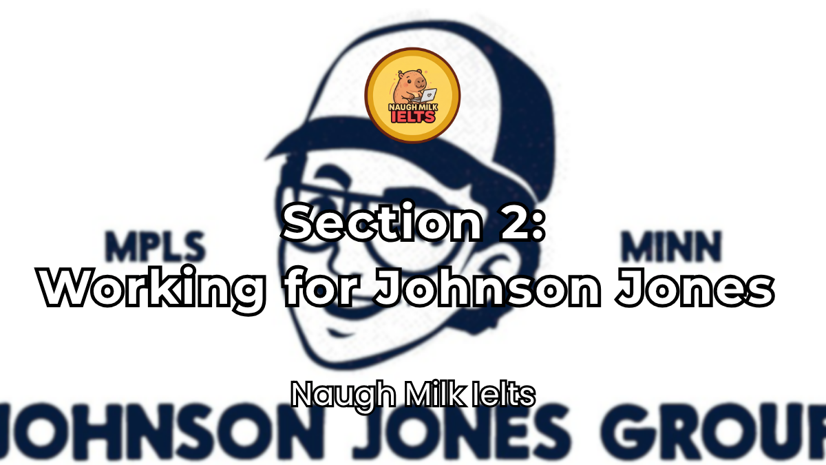 SECTION 2: Working for Johnson Jones