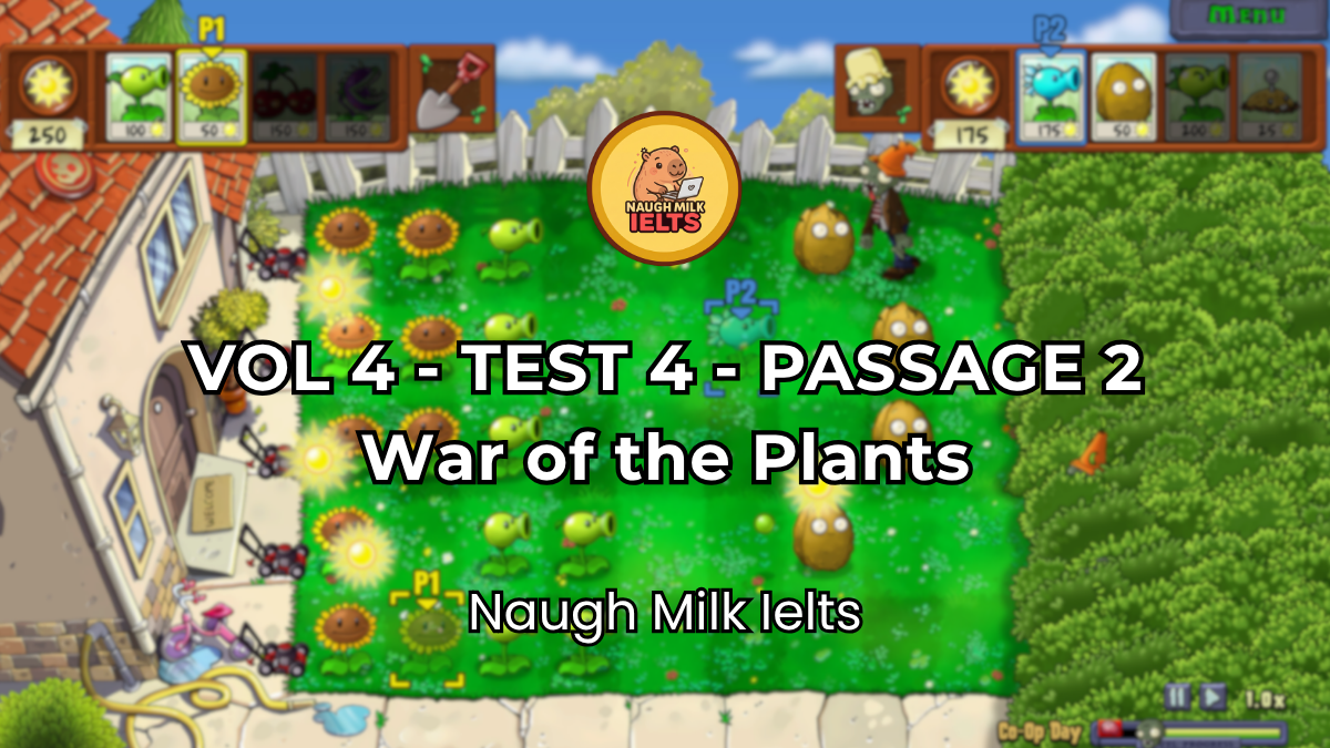VOLUME 4 - TEST 4 - PASSAGE 2: War of the Plants