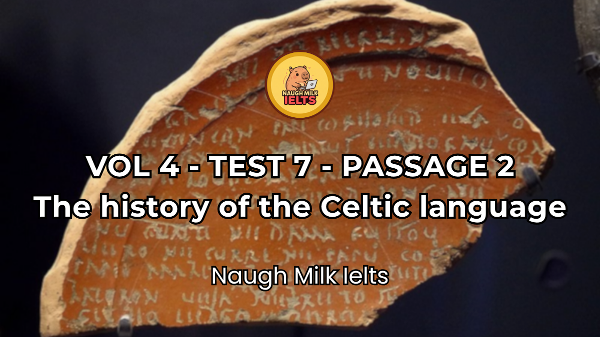 VOLUME 4 - TEST 7 - PASSAGE 2: The history of the Celtic language