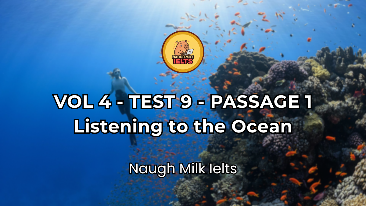 VOLUME 4 - TEST 9 - PASSAGE 1: Listening to the Ocean