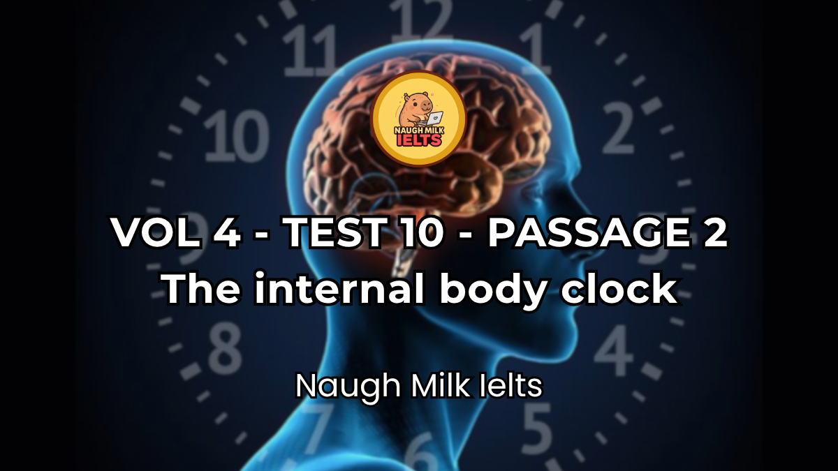 VOLUME 4 - TEST 10 - PASSAGE 2: The internal body clock
