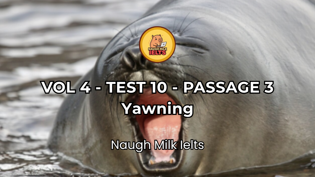 VOLUME 4 - TEST 10 - PASSAGE 3: Yawning