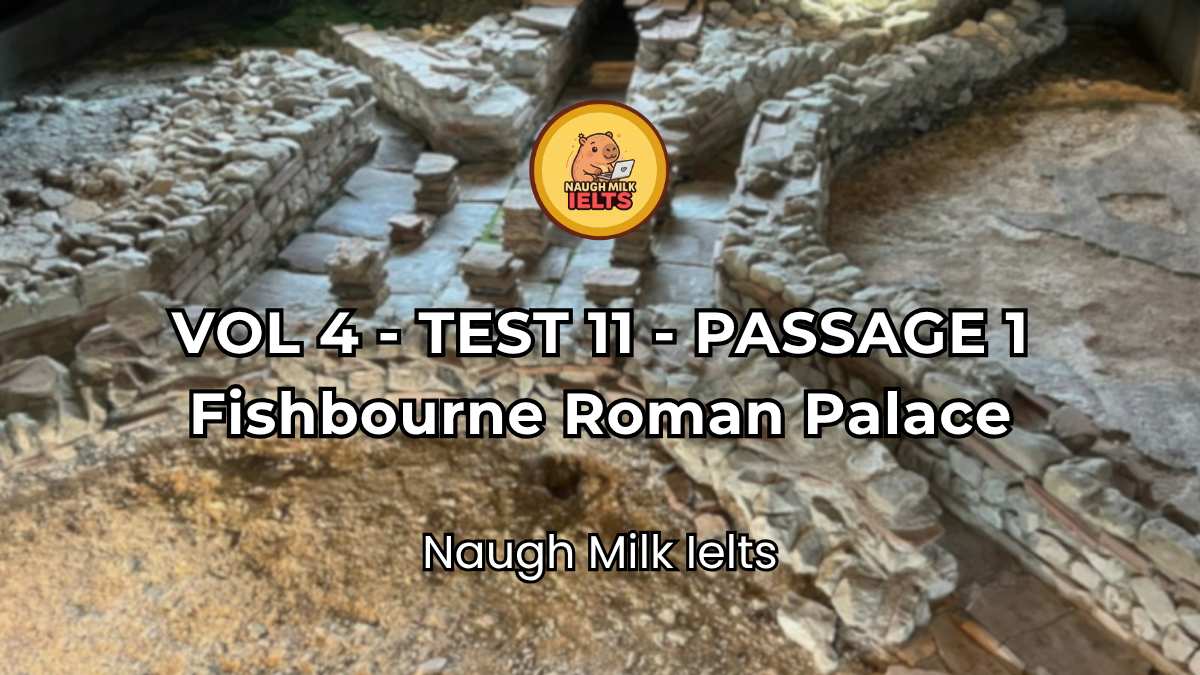 VOLUME 4 - TEST 11 - PASSAGE 1: Fishbourne Roman Palace