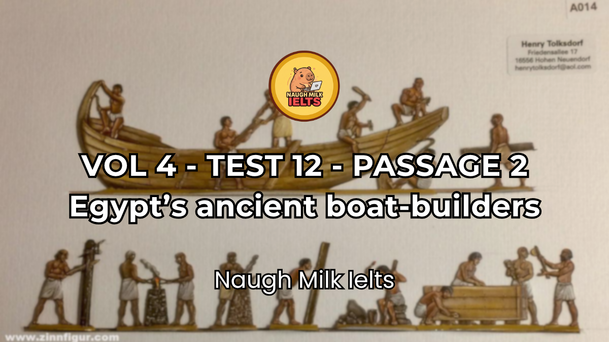 VOLUME 4 - TEST 12 - PASSAGE 2: Egypt’s ancient boat-builders