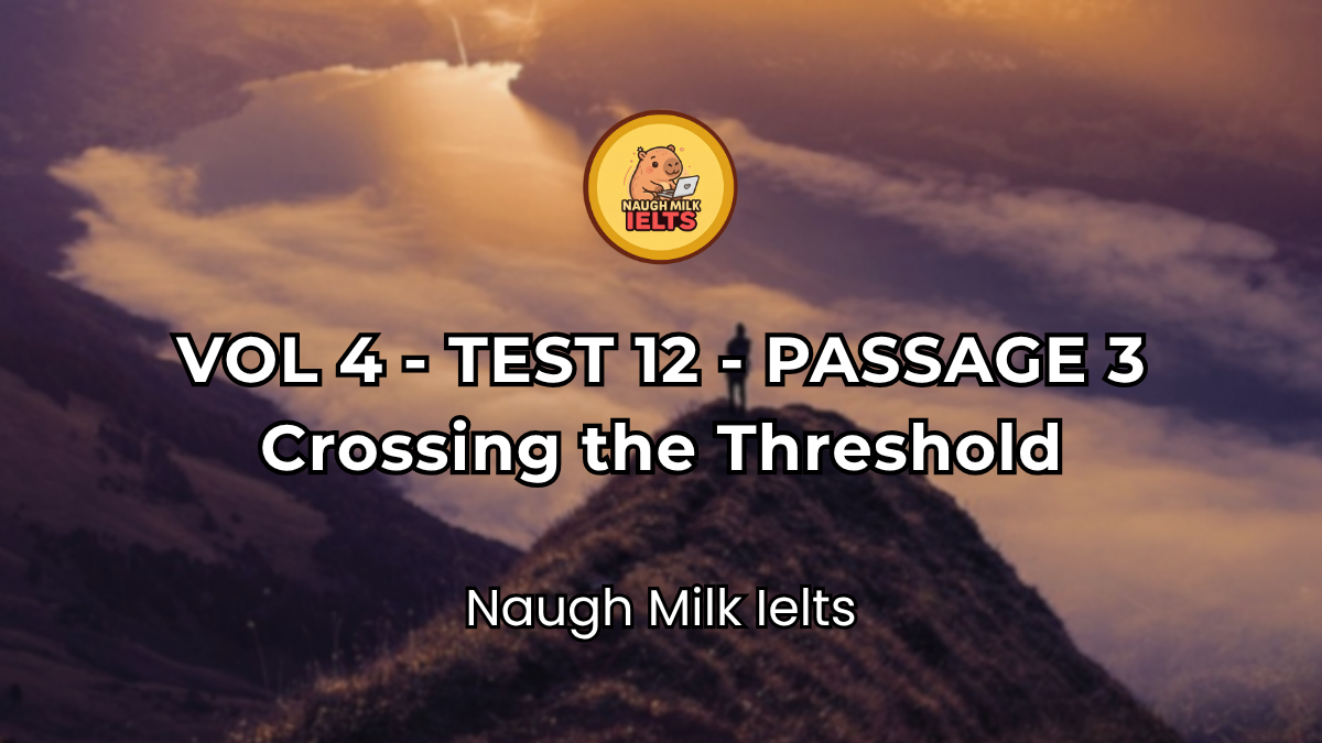 VOLUME 4 - TEST 12 - PASSAGE 3: Crossing the Threshold