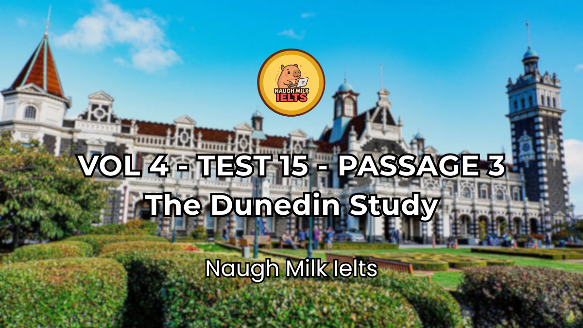 VOLUME 4 - TEST 15 - PASSAGE 3: The Dunedin Study