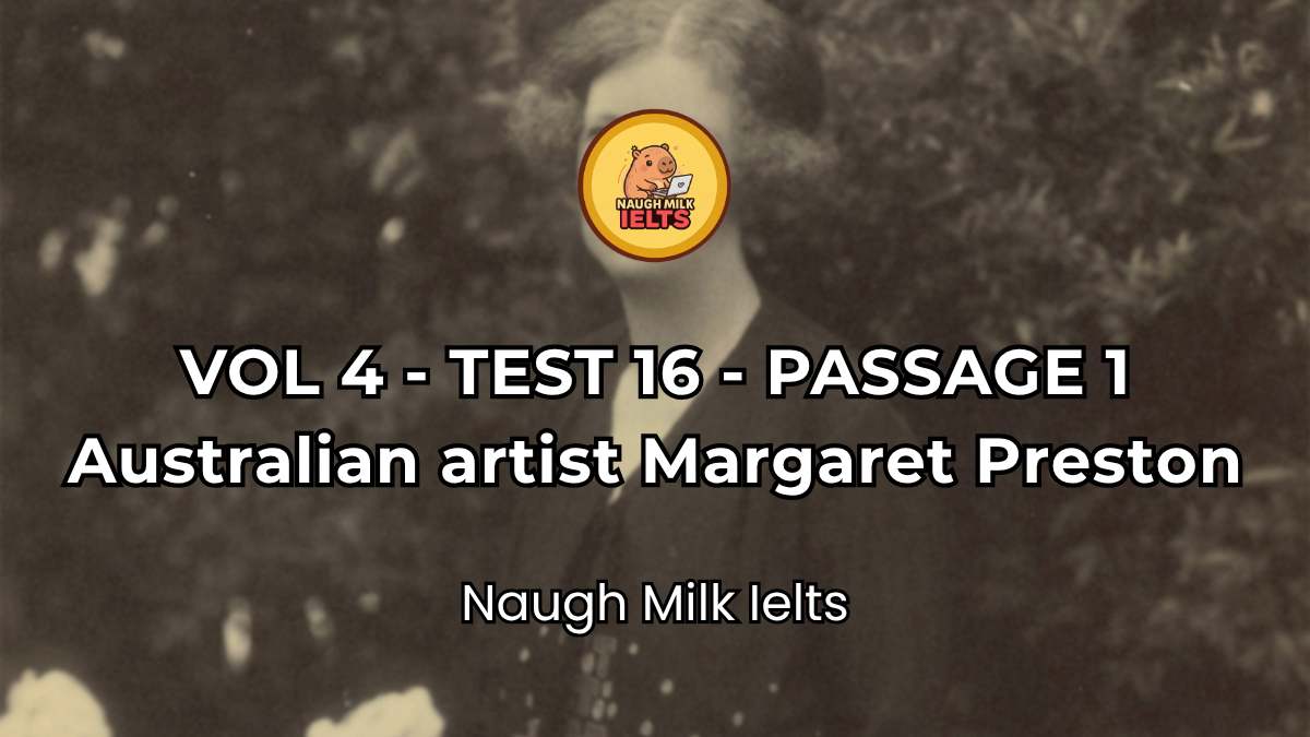 VOLUME 4 - TEST 16 - PASSAGE 1: Australian artist Margaret Preston