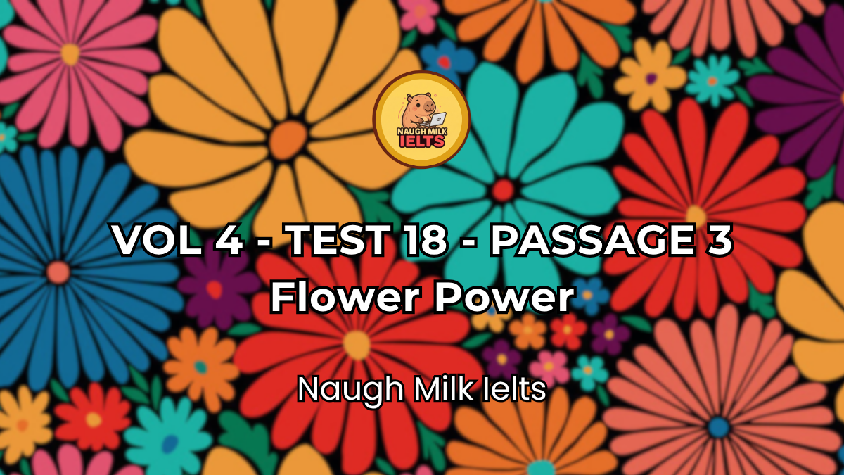 VOLUME 4 - TEST 18 - PASSAGE 3: Flower Power