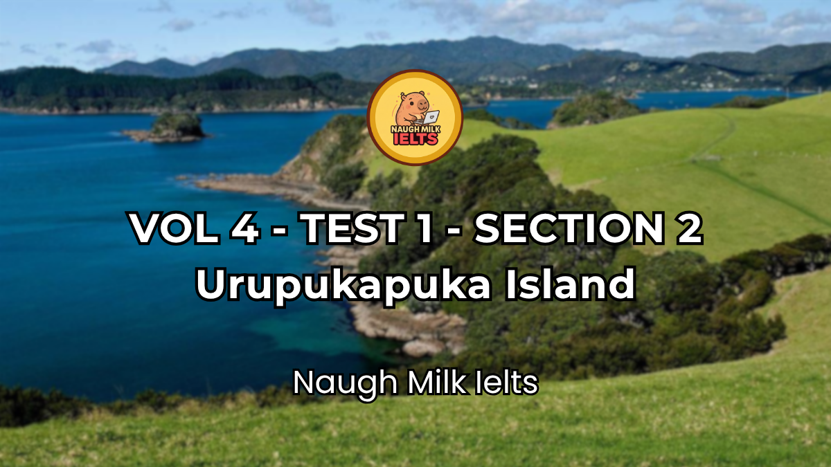 VOLUME 4 - TEST 1 - SECTION 2: Urupukapuka Island