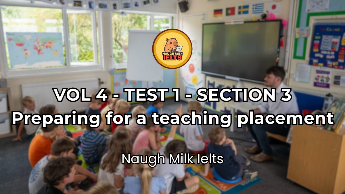 VOLUME 4 - TEST 1 - SECTION 3: Preparing for a teaching placement
