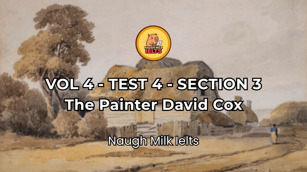 VOLUME 4 - TEST 4 - SECTION 3: The Painter David Cox
