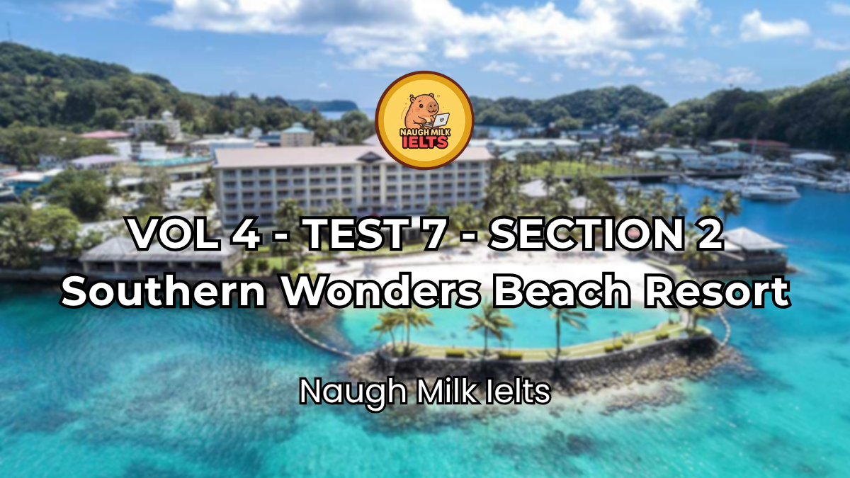 VOLUME 4 - TEST 7 - SECTION 2: Southern Wonders Beach Resort