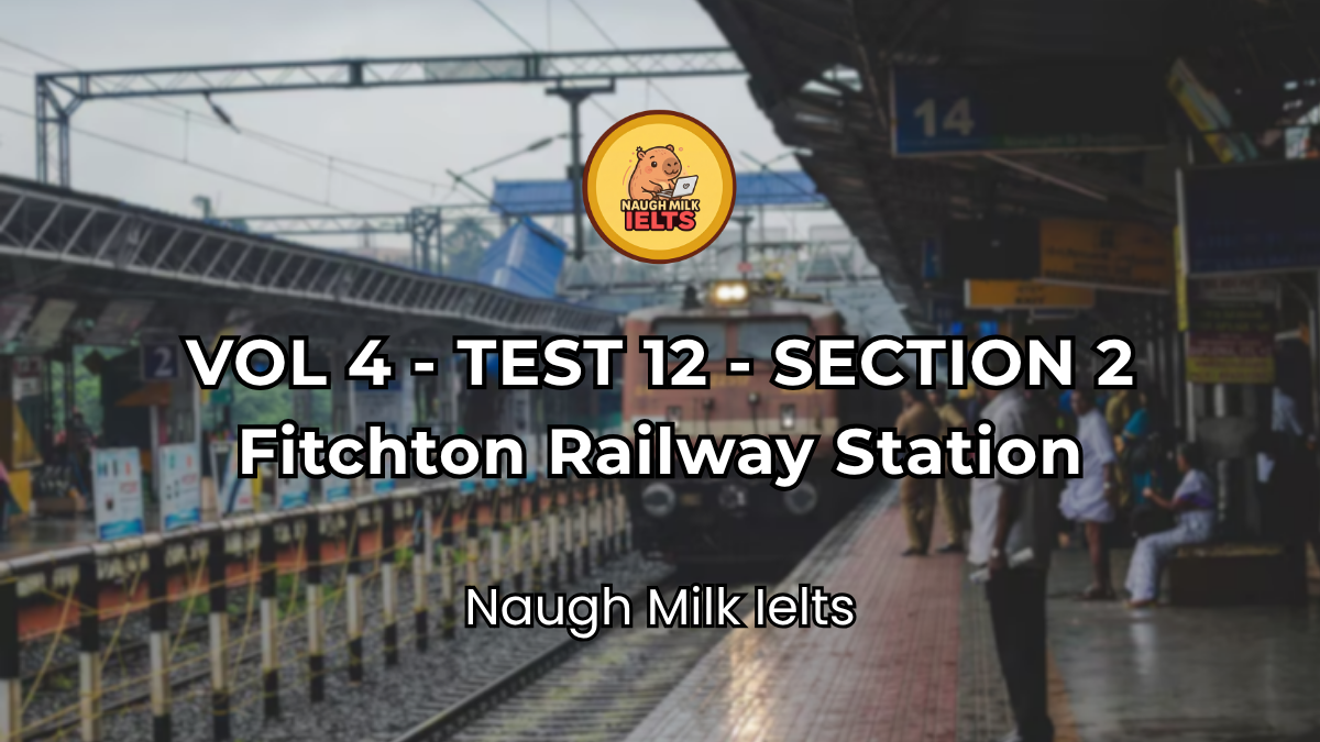 VOLUME 4 - TEST 12 - SECTION 2: Fitchton Railway Station