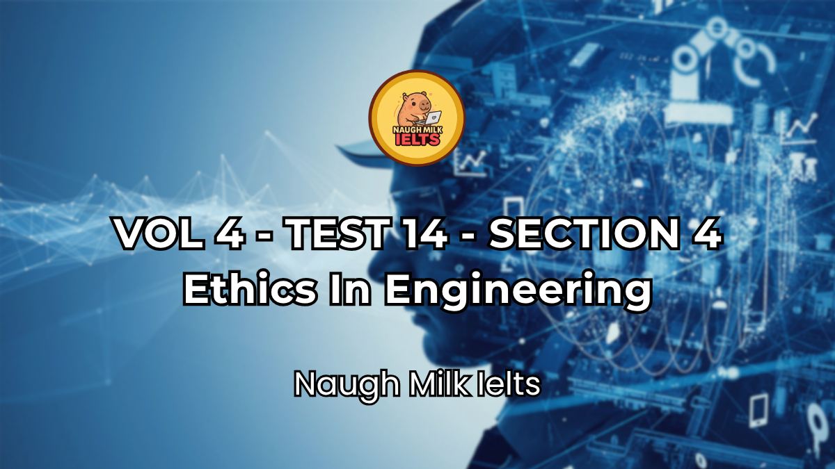 VOLUME 4 - TEST 14 - SECTION 4: Ethics In Engineering