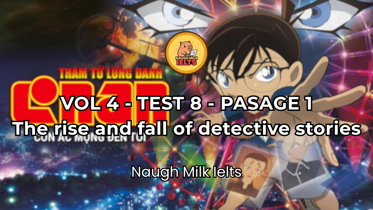 VOLUME 4 - TEST 8 - PASSAGE 1: The Rise and Fall of Detective Stories