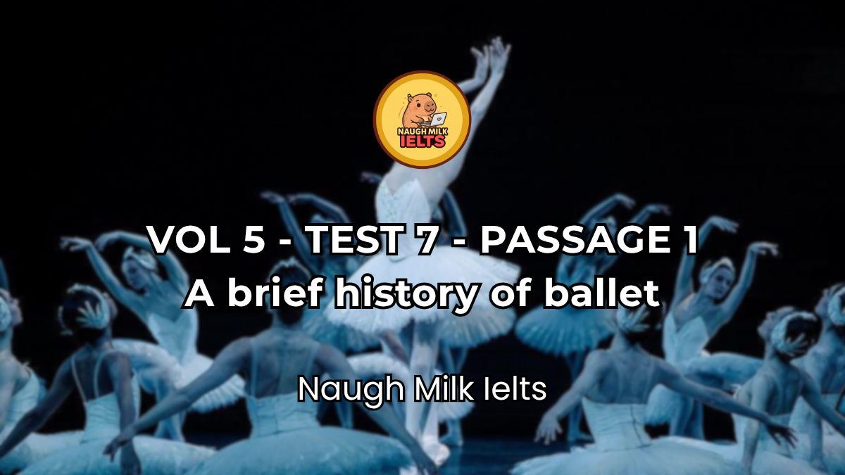 VOLUME 5 - TEST 7 - PASSAGE 1: A brief history of ballet