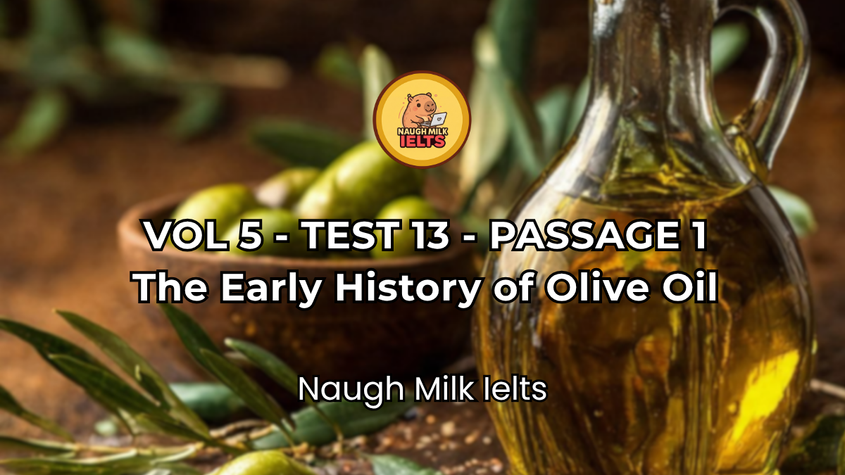 VOLUME 5 - TEST 13 - PASSAGE 1: The Early History of Olive Oil