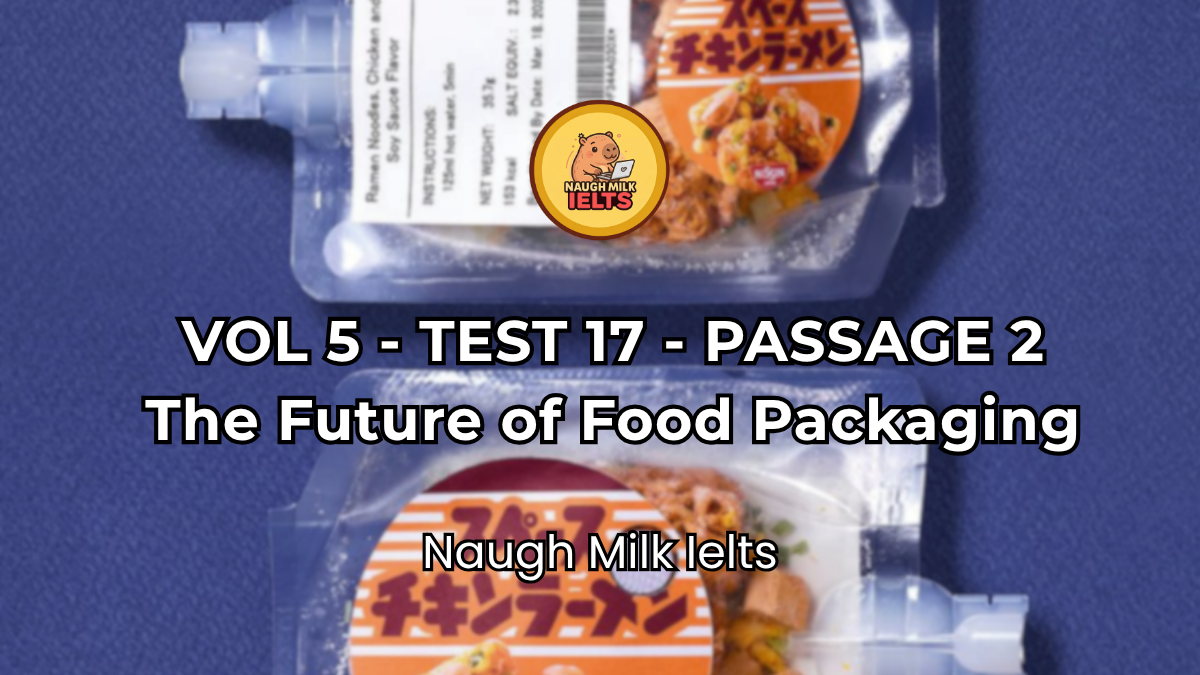 VOLUME 5 - TEST 17 - PASSAGE 2: The Future of Food Packaging