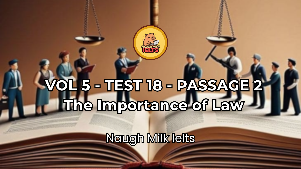 VOLUME 5 - TEST 18 - PASSAGE 2: The Importance of Law