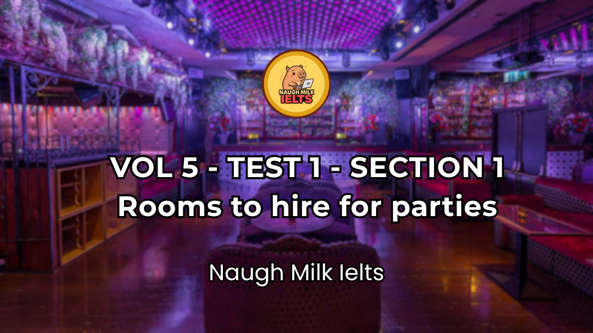 VOLUME 5 - TEST 1 - SECTION 1: Rooms to hire for parties