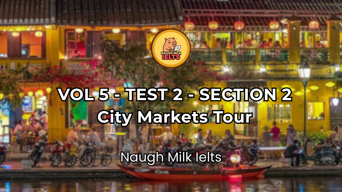 VOLUME 5 - TEST 2 - SECTION 2: City Markets Tour