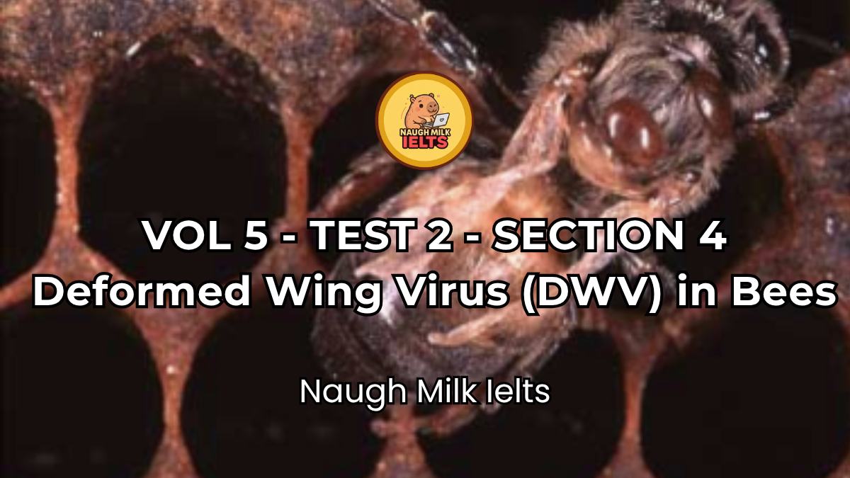 VOLUME 5 - TEST 2 - SECTION 4: Deformed Wing Virus (DWV) in Bees