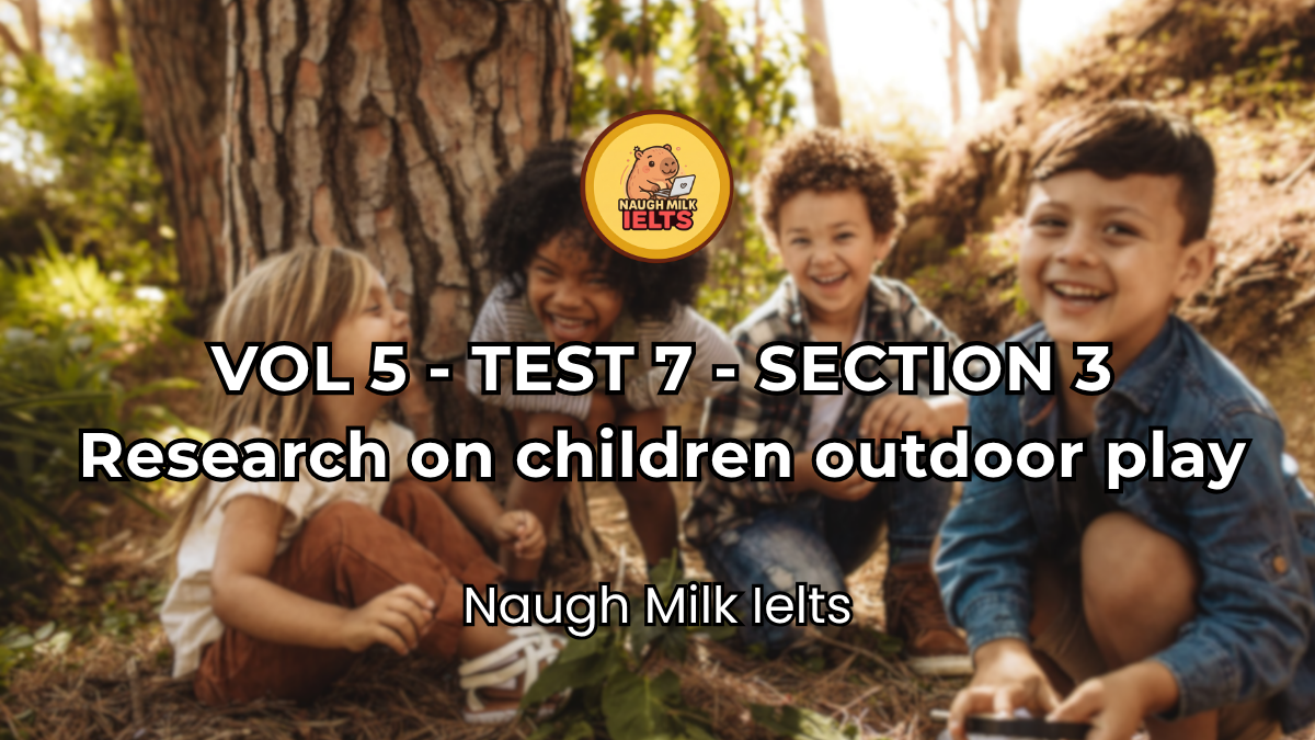 VOLUME 5 - TEST 7 - SECTION 3: Research on children outdoor play