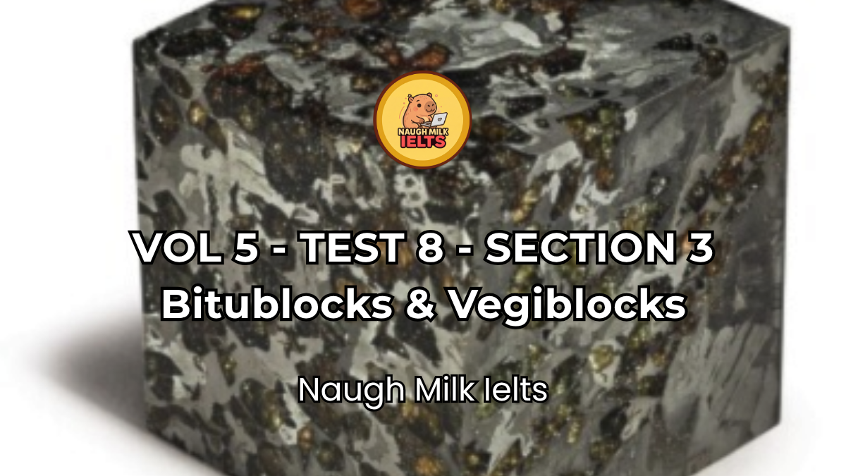 VOLUME 5 - TEST 8 - SECTION 3: Bitublocks & Vegiblocks