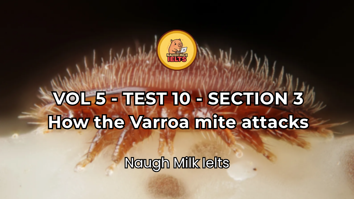 VOLUME 5 - TEST 10 - SECTION 3: How the Varroa mite attacks