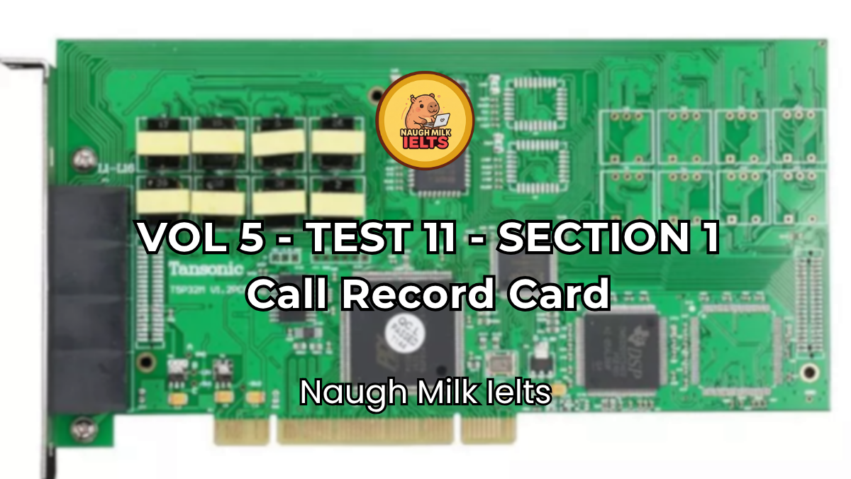 VOLUME 5 - TEST 11 - SECTION 1: Call Record Card