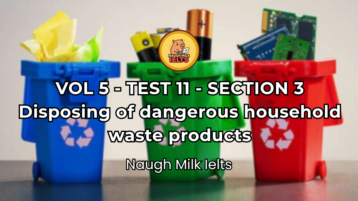 VOLUME 5 - TEST 11 - SECTION 3: Disposing of dangerous household waste products