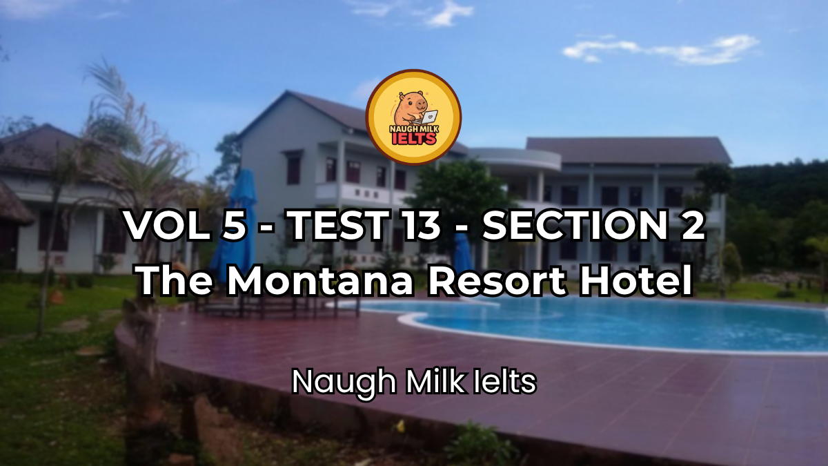 VOLUME 5 - TEST 13 - SECTION 2: The Montana Resort Hotel