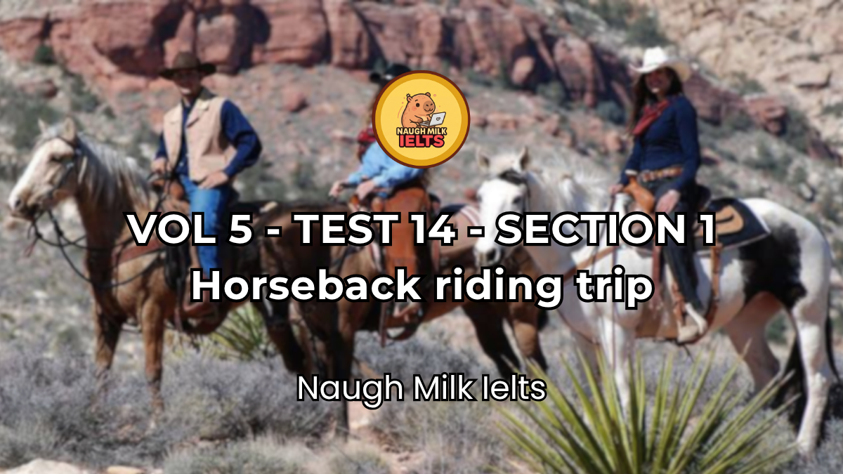 VOLUME 5 - TEST 14 - SECTION 1: Horseback riding trip
