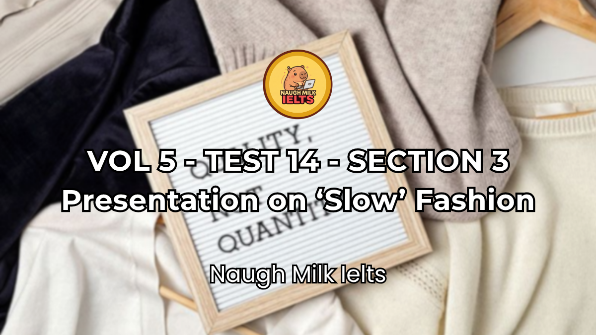 VOLUME 5 - TEST 14 - SECTION 3: Presentation on ‘Slow’ Fashion