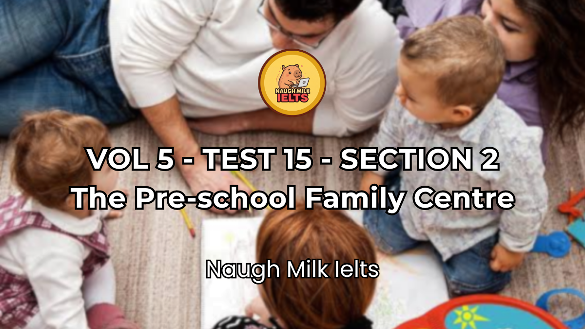 VOLUME 5 - TEST 15 - SECTION 2: The Pre-school Family Centre